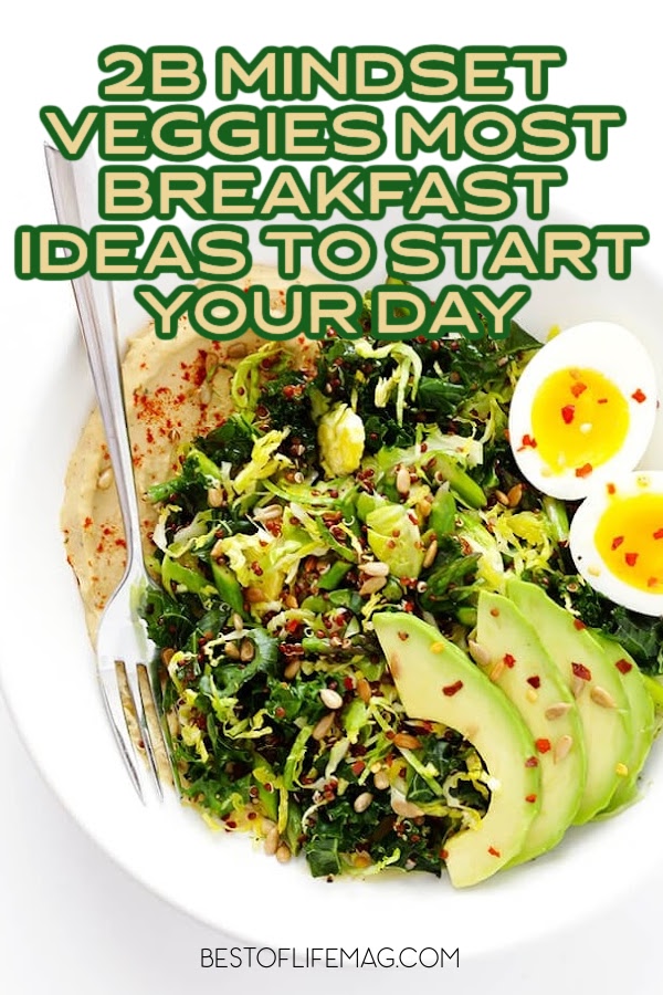 Not only can veggies be a really tasty addition to your meal, but a 2B Mindset veggies most breakfast will help you feel energized to start your day. Veggies Most Recipes | 2B Mindset Recipes | 2B Mindset Breakfast Ideas | Beachbody Recipes | Healthy Breakfast Recipes for Weight Loss | Low-Calorie Breakfast Options | Breakfast Meal Prep for Weight Loss | 2B Mindset Meal Plan Recipes | Breakfast for 2B Mindset
