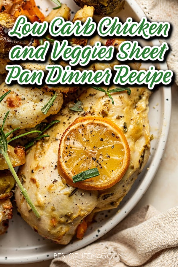 Meal prep is simple with the easy preparation of this low carb chicken and veggies sheet pan dinner recipe for a healthy dinner. Chicken Sheet Pan Dinner | Healthy Dinner Recipes | Easy Recipes with Chicken | Sheet Pan Meals | Low Carb Chicken Recipes | Weight Loss Recipes | Recipes with Leftovers