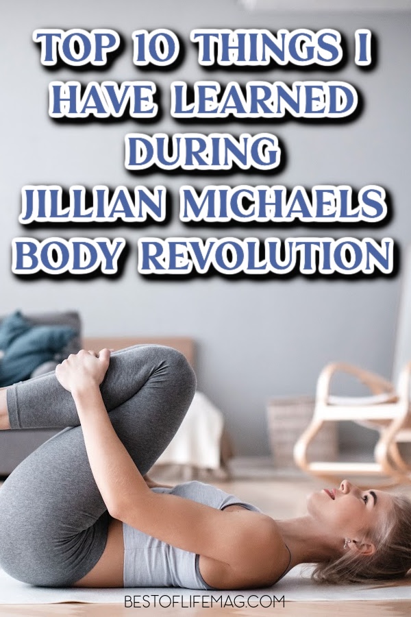 The Top 10 Things I Have Learned During Jillian Michaels Body Revolution are the ones that matter for those who want to succeed. Jillian Michaels Workout Review | Jillian Michaels Workout Tips | Jillian Michaels Weight Loss Tips | Home Fitness Tips | Home Workout Ideas